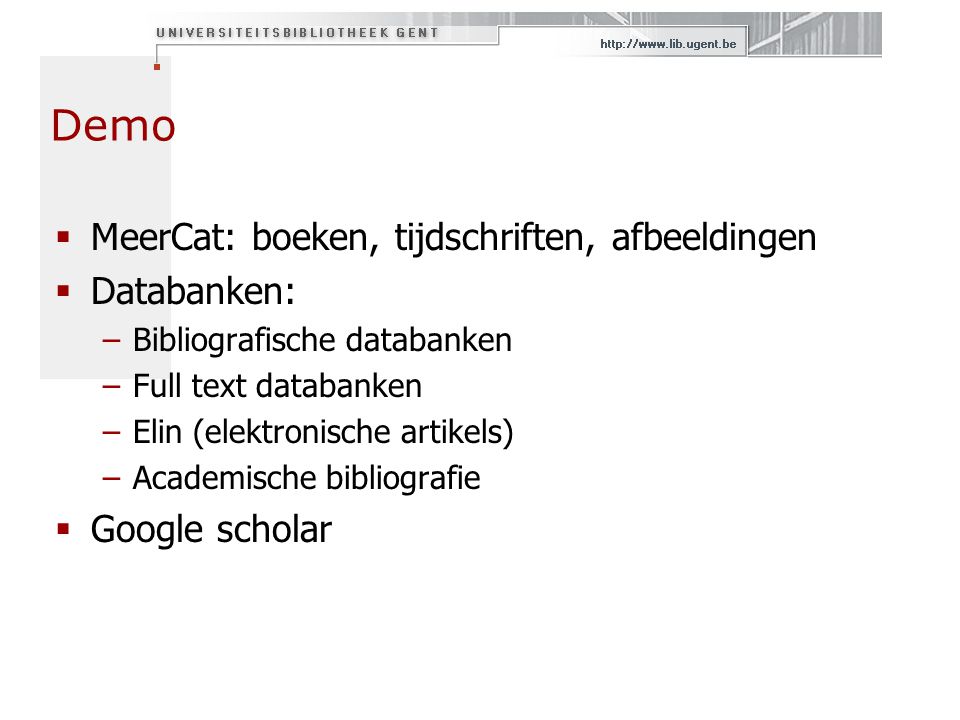 Demo MeerCat: boeken, tijdschriften, afbeeldingen Databanken: