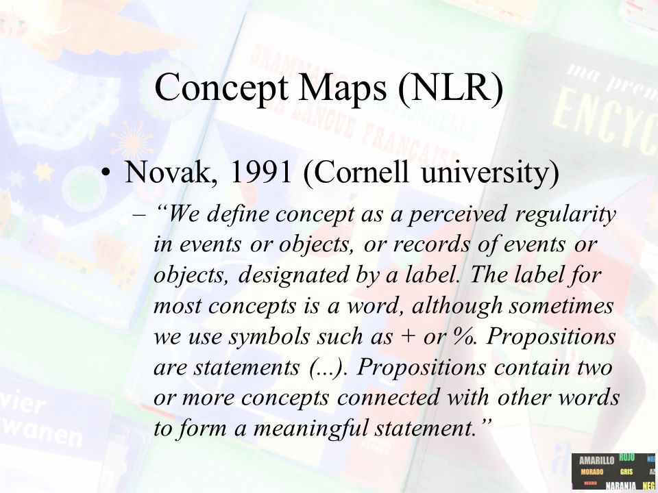 Concept Maps (NLR) Novak, 1991 (Cornell university)