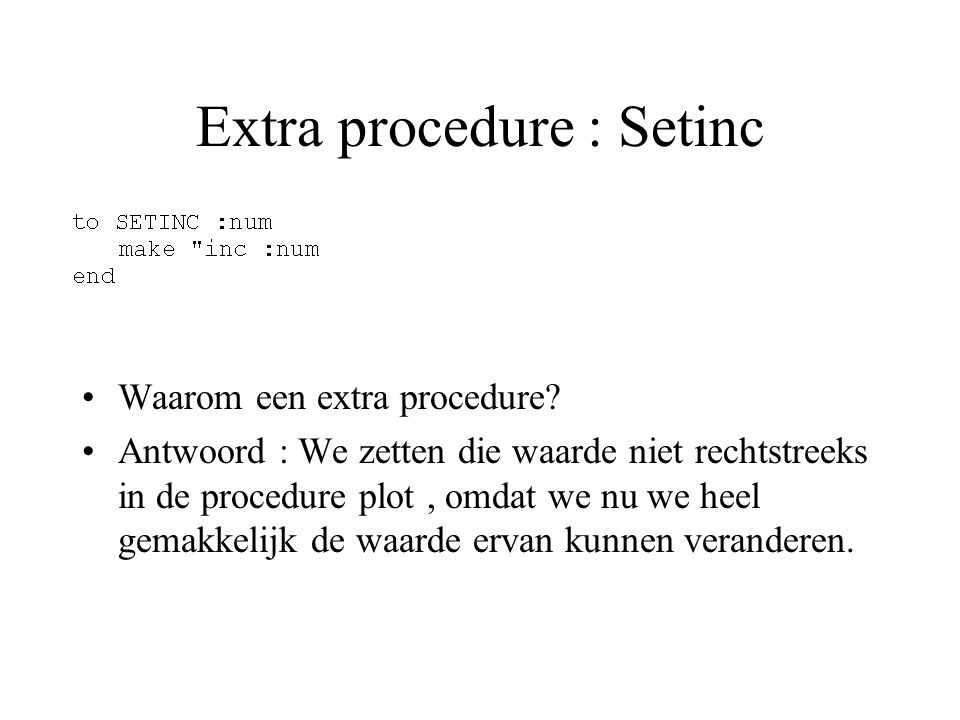 Extra procedure : Setinc
