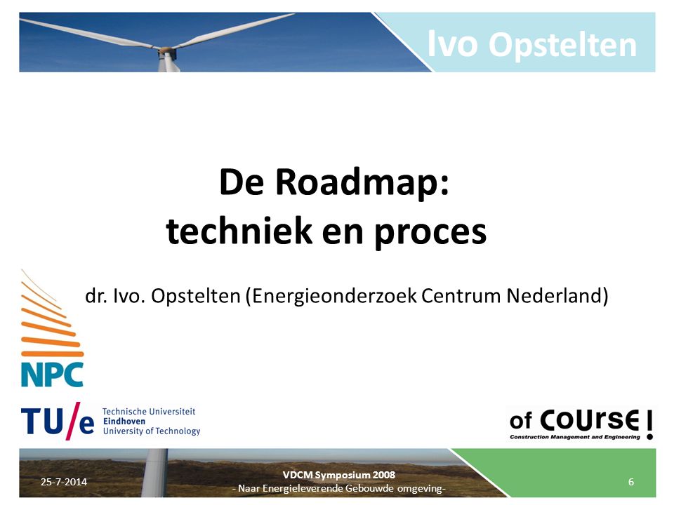Ivo Opstelten De Roadmap: