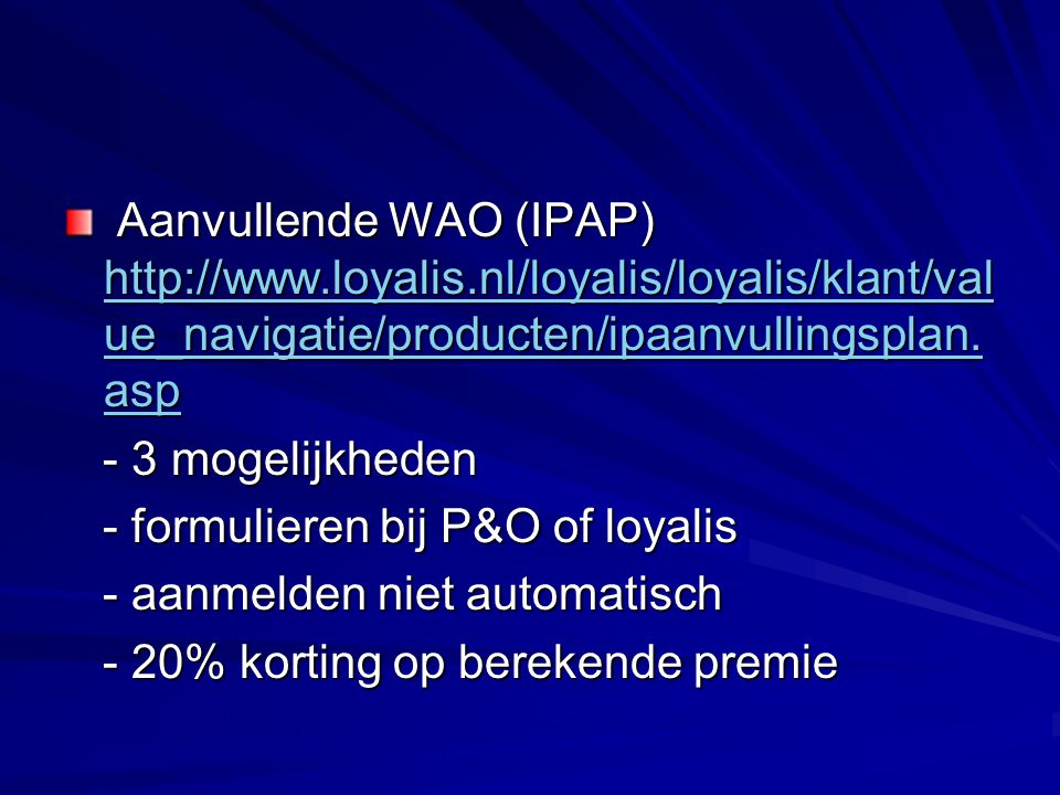 Aanvullende WAO (IPAP)   loyalis