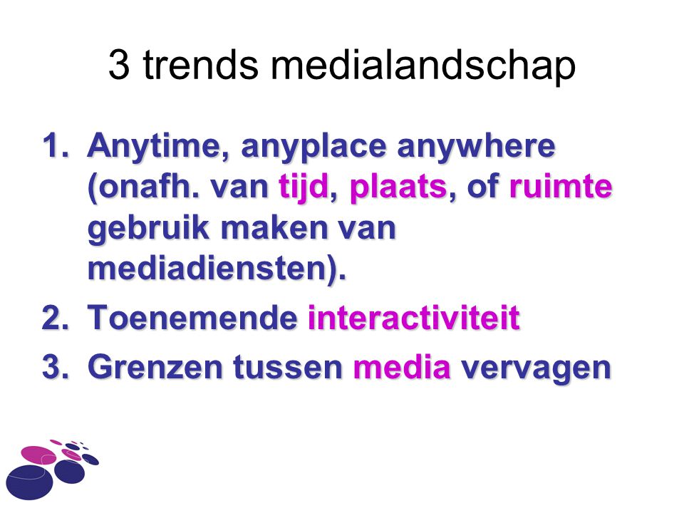 3 trends medialandschap