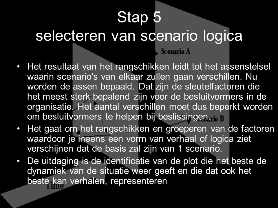 Stap 5 selecteren van scenario logica