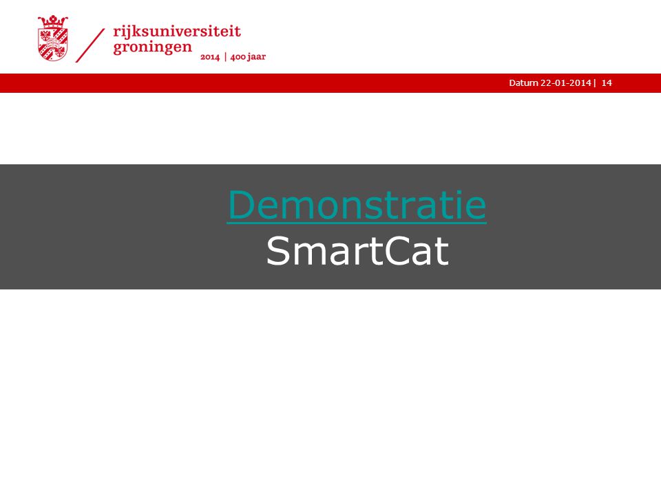 Demonstratie SmartCat