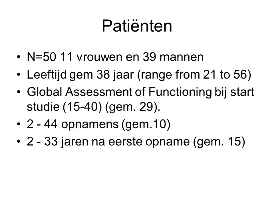 Patiënten N=50 11 vrouwen en 39 mannen