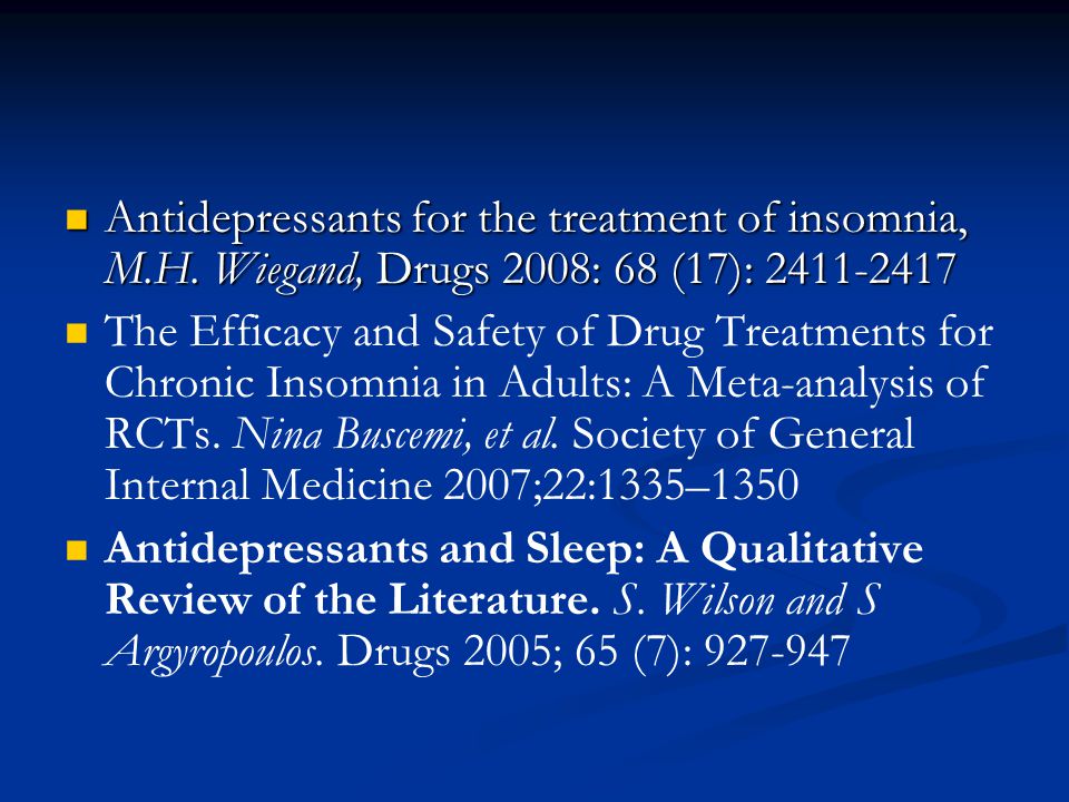 Antidepressants for the treatment of insomnia, M. H