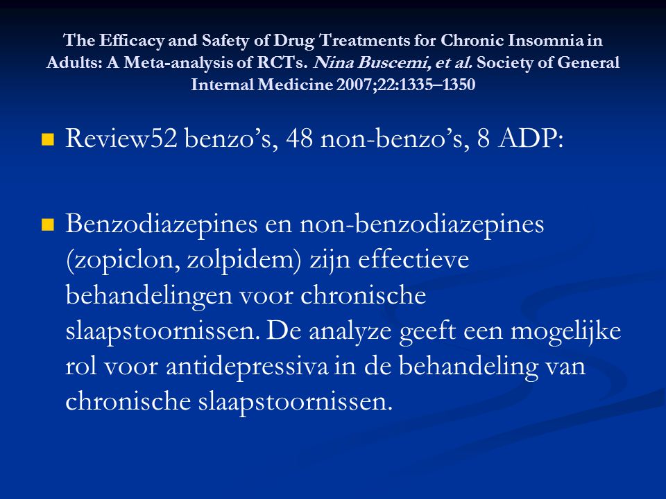 Review52 benzo’s, 48 non-benzo’s, 8 ADP: