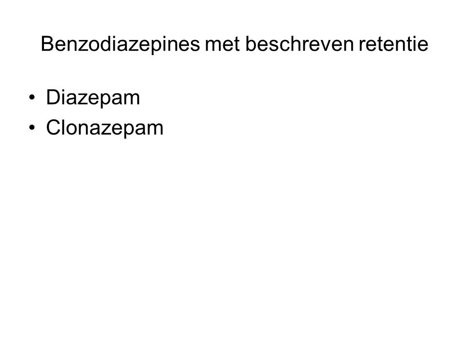 Benzodiazepines met beschreven retentie