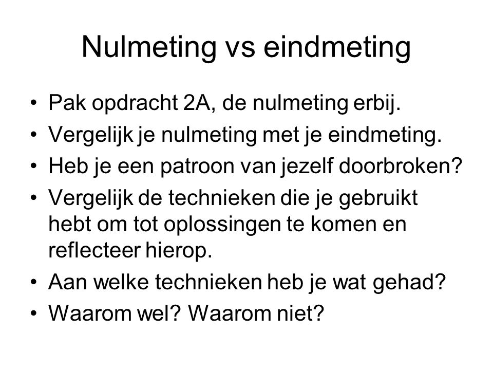 Nulmeting vs eindmeting