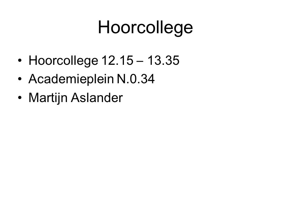 Hoorcollege Hoorcollege – Academieplein N.0.34
