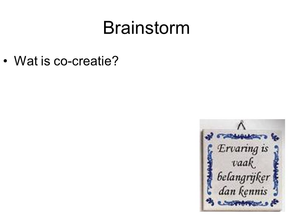 Brainstorm Wat is co-creatie