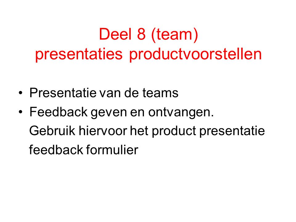 Deel 8 (team) presentaties productvoorstellen