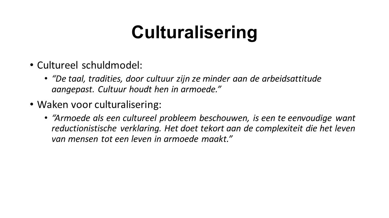 Culturalisering Cultureel schuldmodel: Waken voor culturalisering: