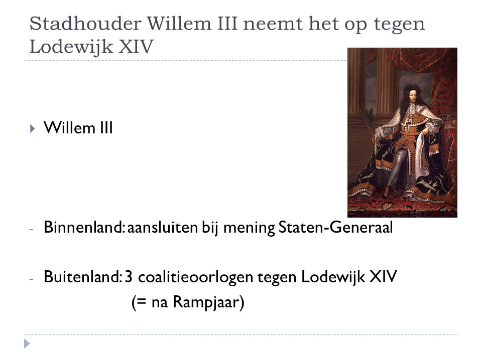 Stadhouder Willem III neemt het op tegen Lodewijk XIV