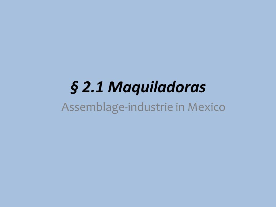 Assemblage-industrie in Mexico