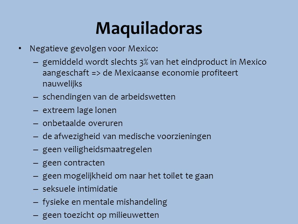 Maquiladoras Negatieve gevolgen voor Mexico: