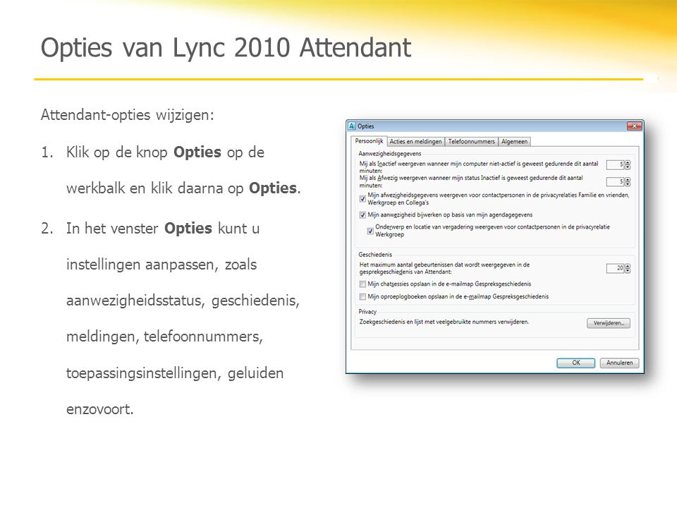 Opties van Lync 2010 Attendant