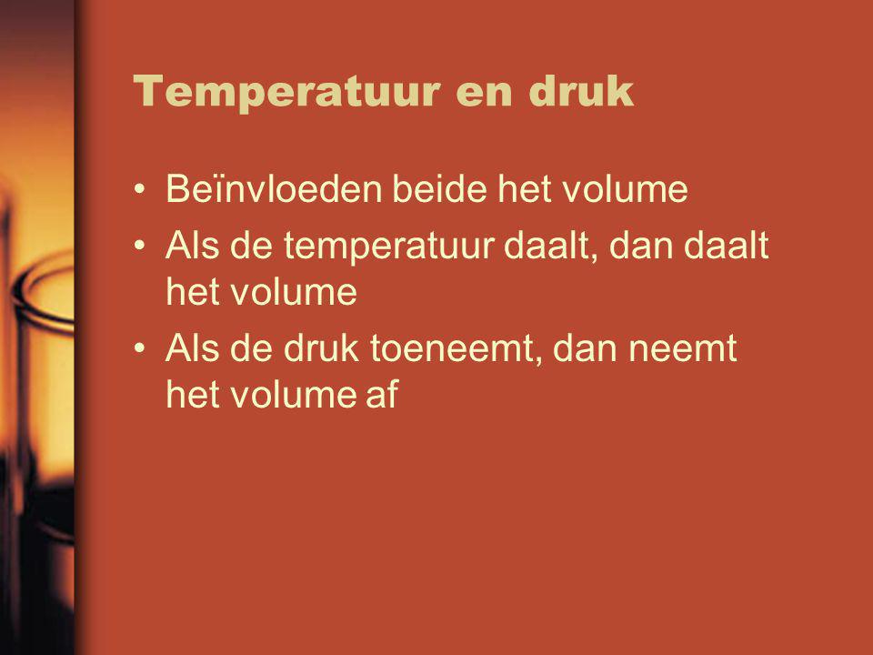 Temperatuur en druk Beïnvloeden beide het volume