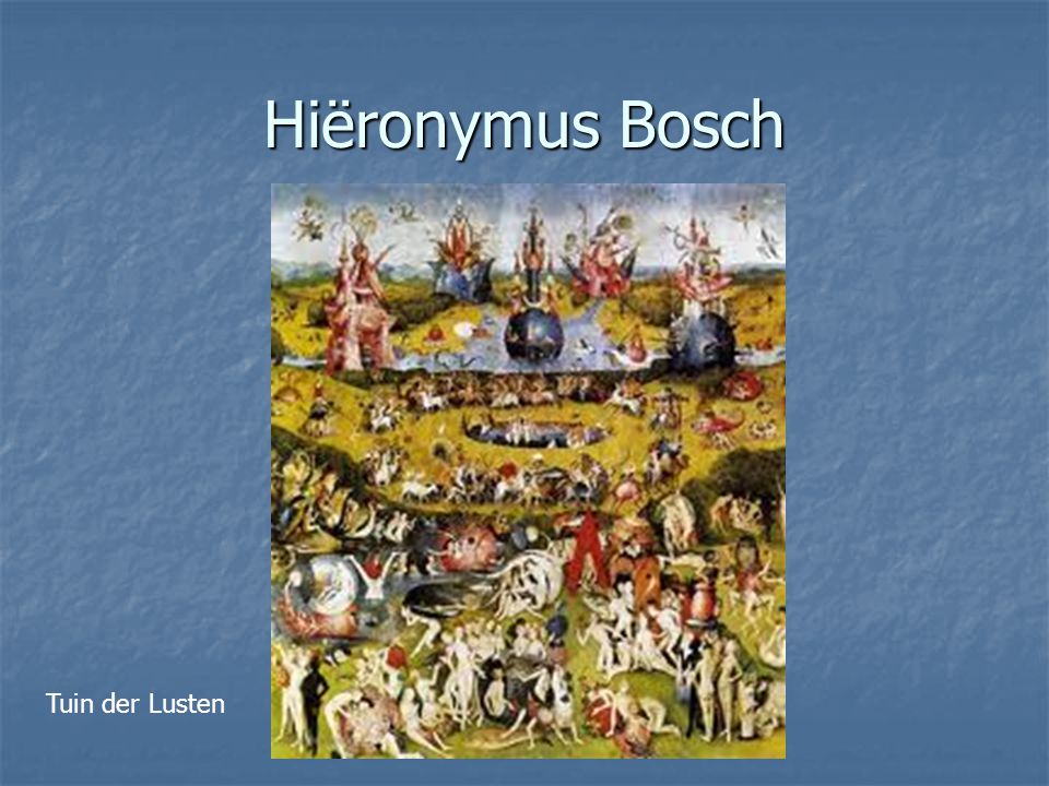 Hiëronymus Bosch Tuin der Lusten