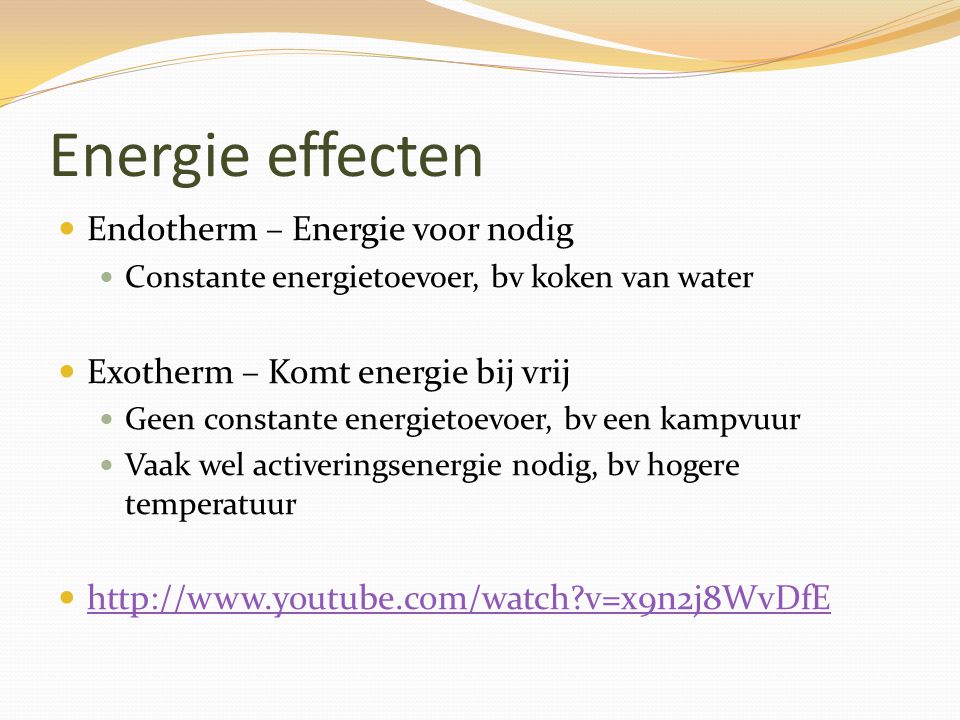 Energie effecten Endotherm – Energie voor nodig