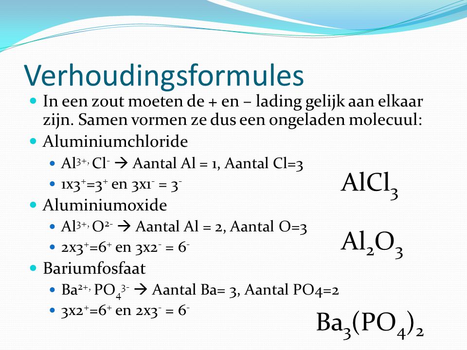 Verhoudingsformules AlCl3 Al2O3 Ba3(PO4)2