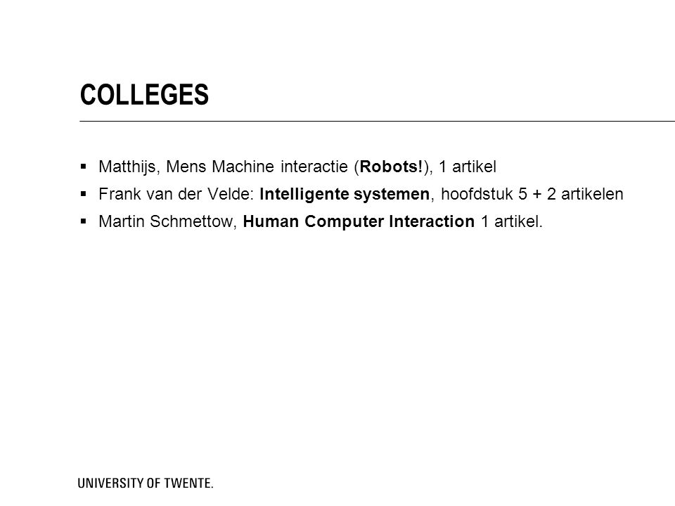COLLEGES Matthijs, Mens Machine interactie (Robots!), 1 artikel