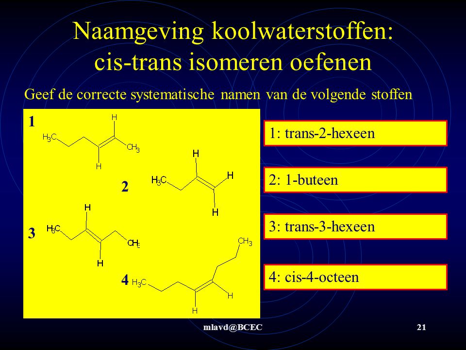 Naamgeving koolwaterstoffen: cis-trans isomeren oefenen