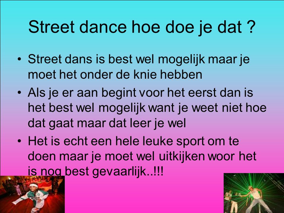 Street dance hoe doe je dat