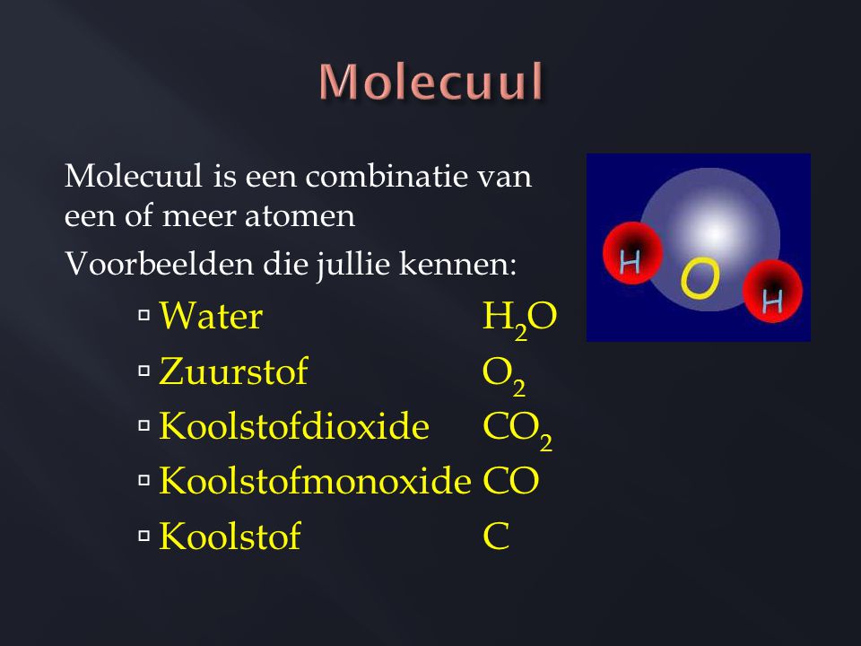 Molecuul Water H2O Zuurstof O2 Koolstofdioxide CO2 Koolstofmonoxide CO