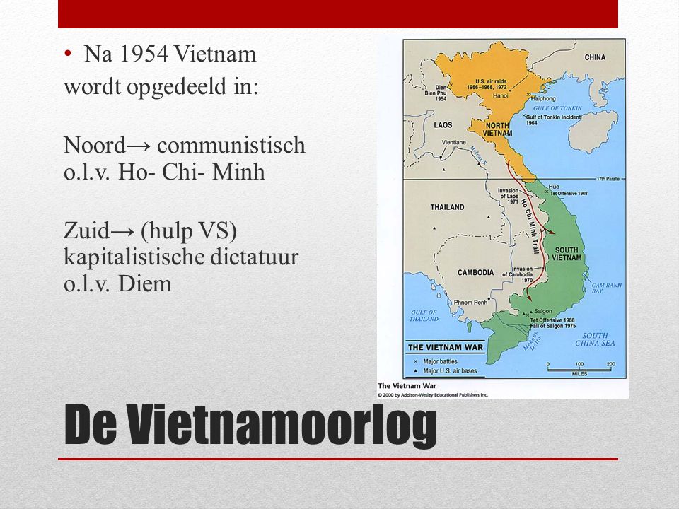 De Vietnamoorlog Na 1954 Vietnam wordt opgedeeld in: