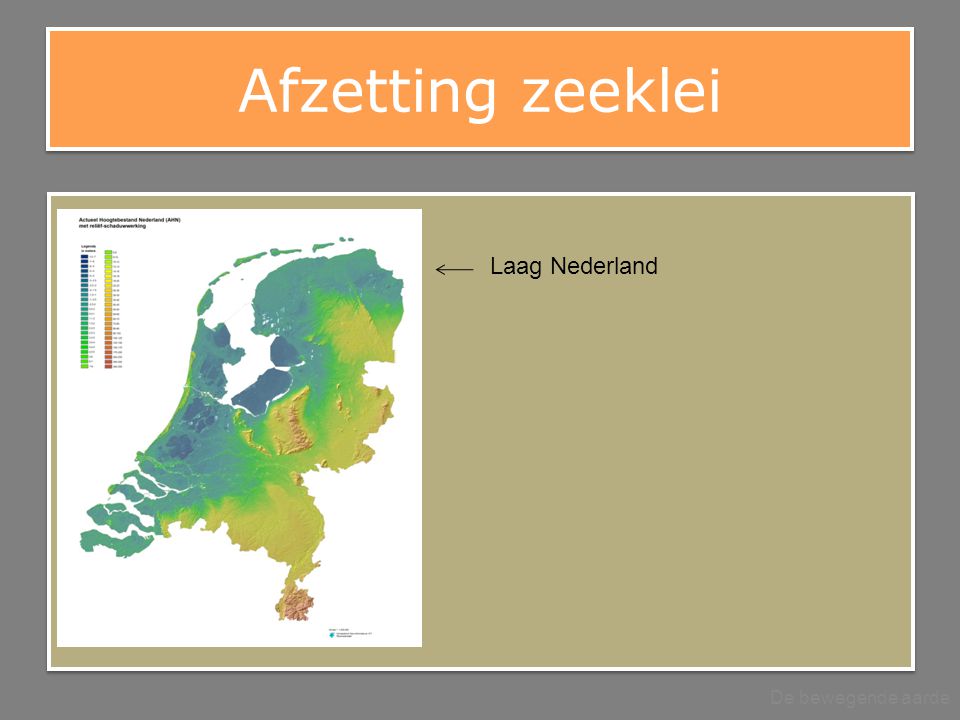 Afzetting zeeklei Laag Nederland De bewegende aarde