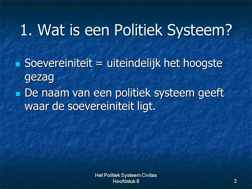 1. Wat is een Politiek Systeem
