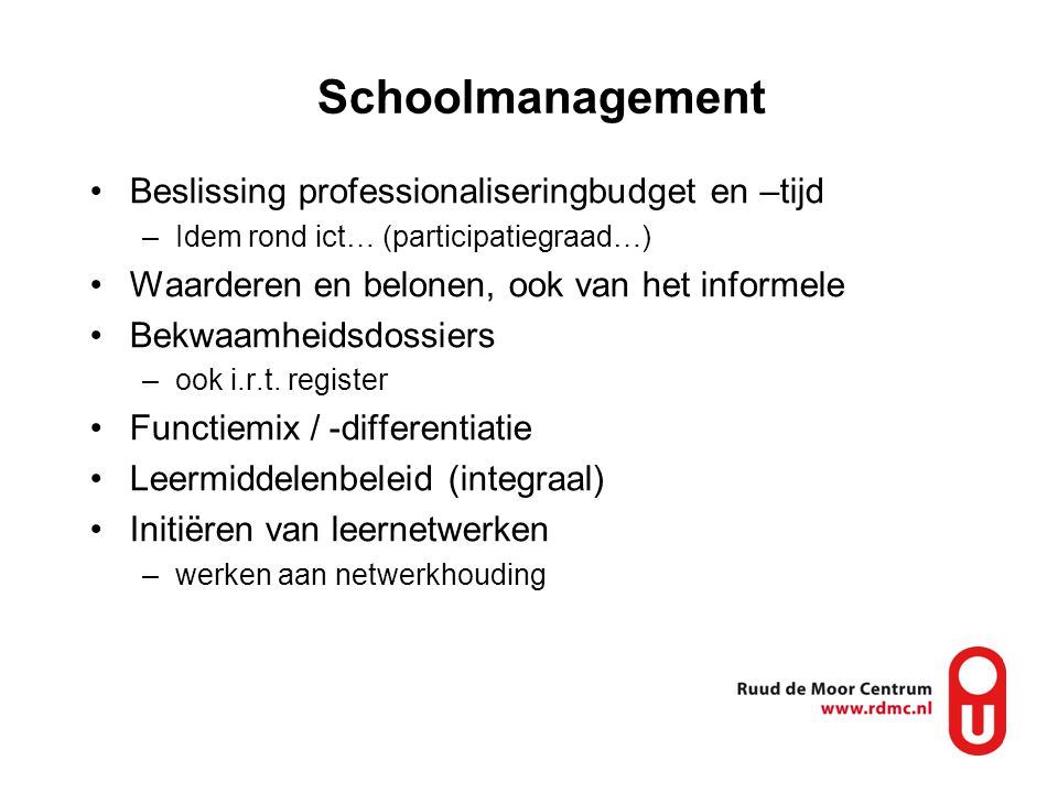 Schoolmanagement Beslissing professionaliseringbudget en –tijd
