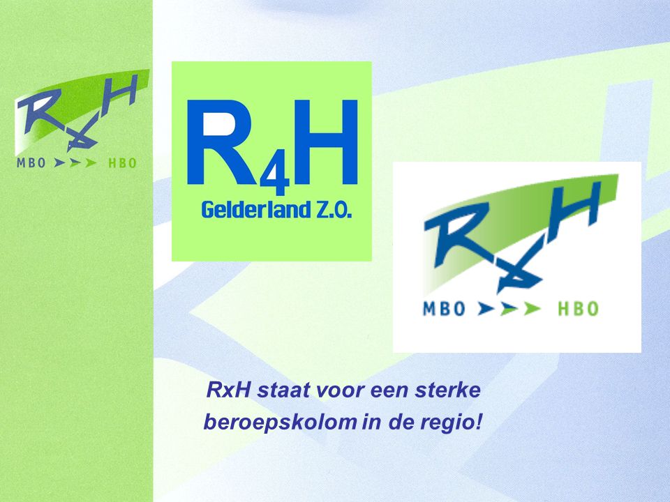 RxH staat voor een sterke beroepskolom in de regio!