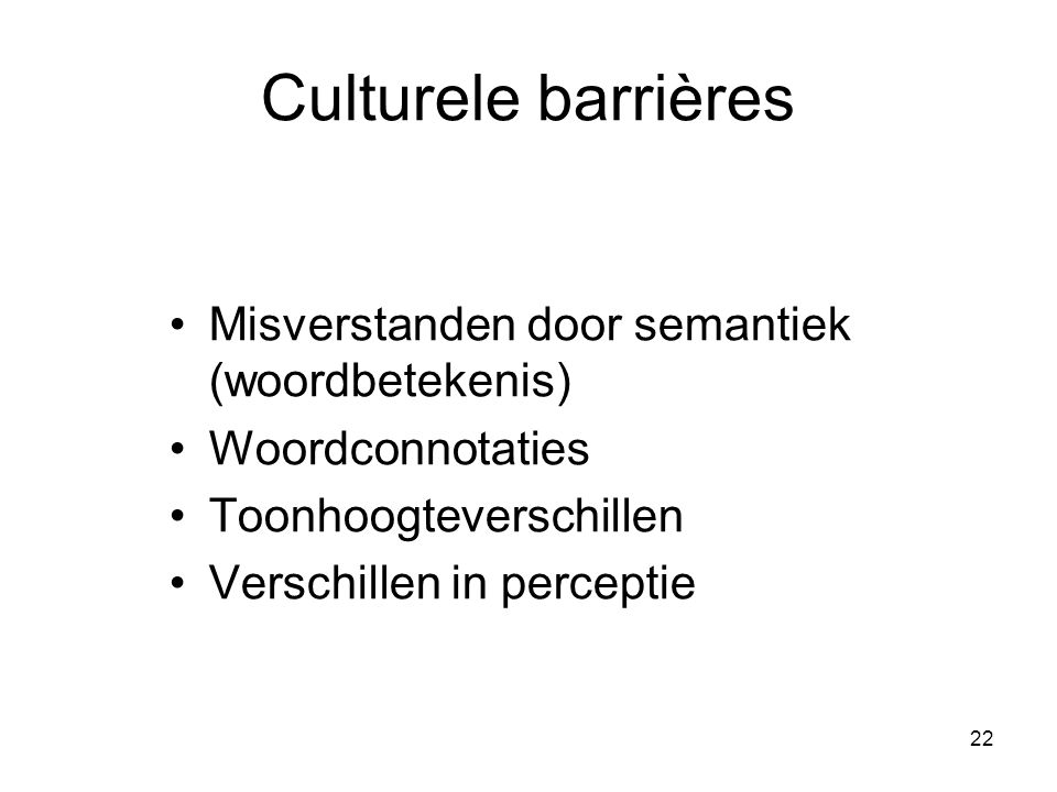 Culturele barrières Misverstanden door semantiek (woordbetekenis)