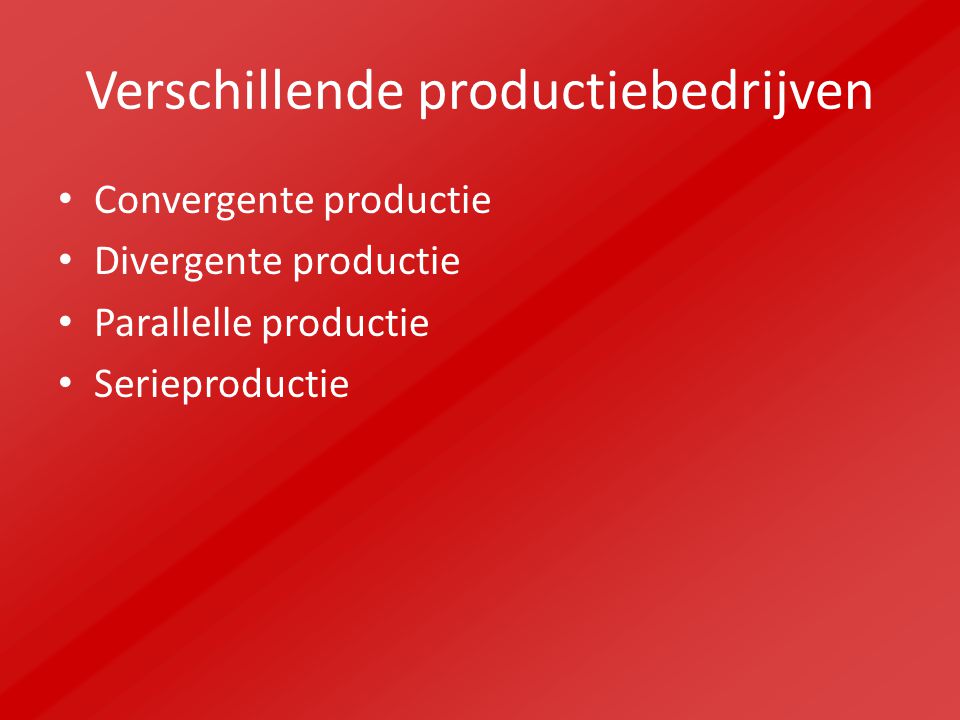 Verschillende productiebedrijven