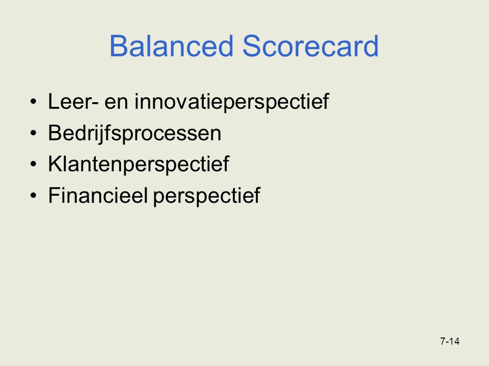 Balanced Scorecard Leer- en innovatieperspectief Bedrijfsprocessen