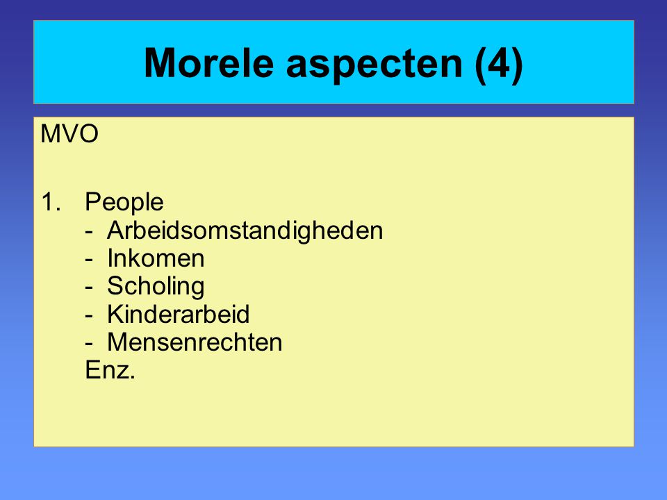 Morele aspecten (4) MVO.