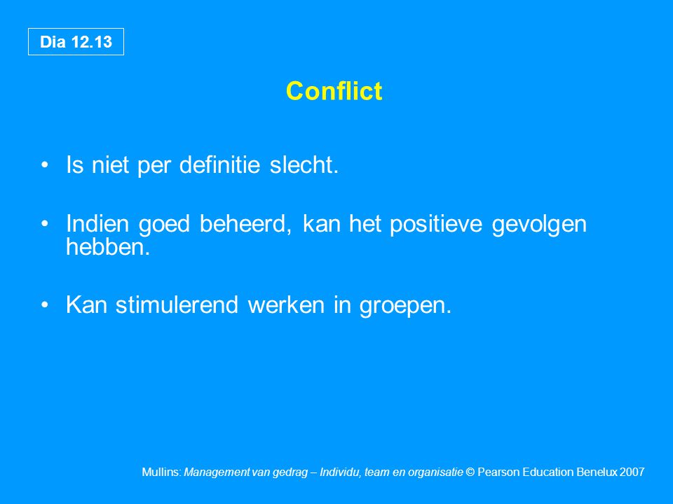 Conflict Is niet per definitie slecht.