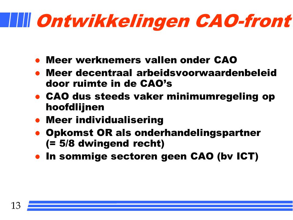 Ontwikkelingen CAO-front