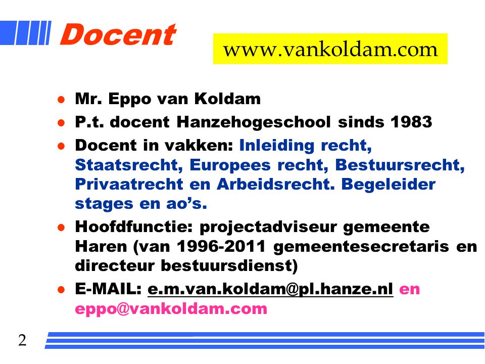 Docent   Mr. Eppo van Koldam