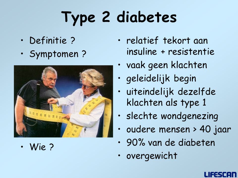 Type 2 diabetes Definitie Symptomen Wie