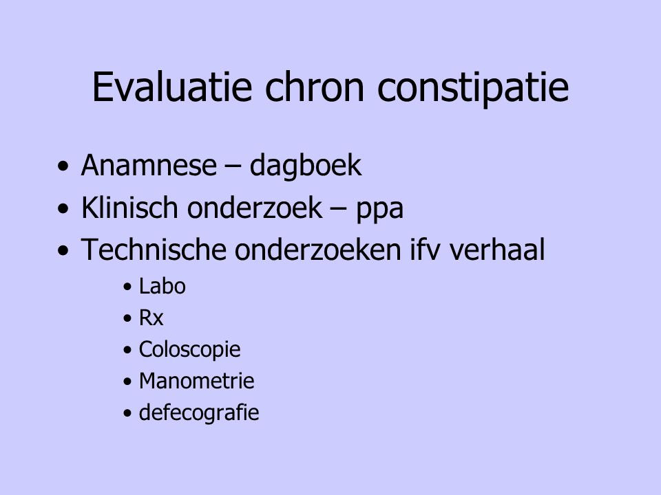 Evaluatie chron constipatie