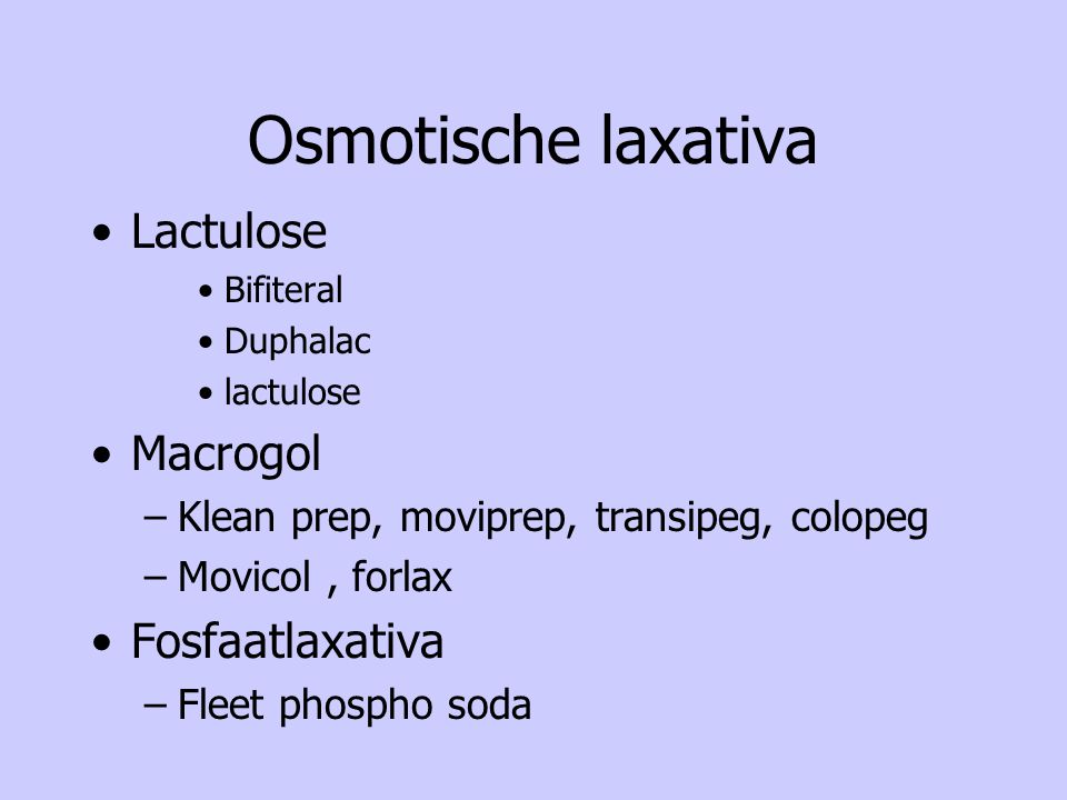 Osmotische laxativa Lactulose Macrogol Fosfaatlaxativa