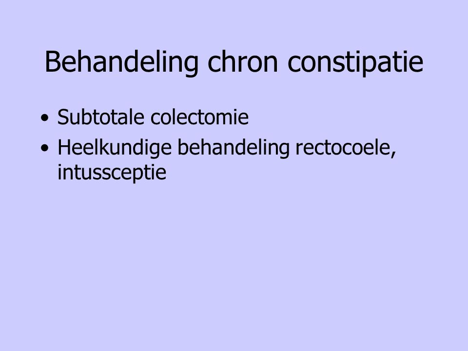 Behandeling chron constipatie