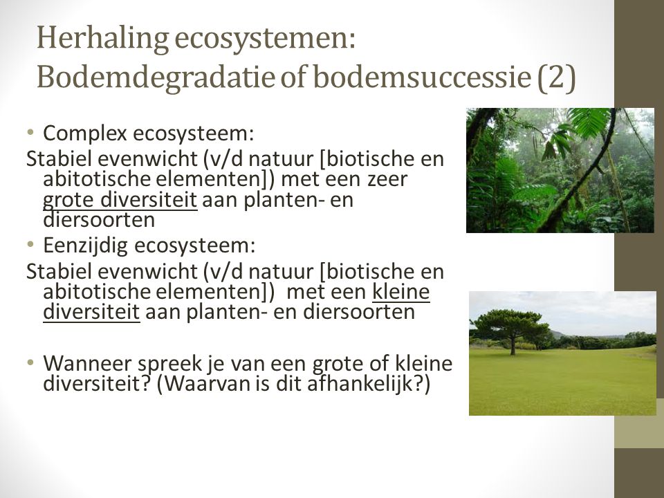 Herhaling ecosystemen: Bodemdegradatie of bodemsuccessie (2)