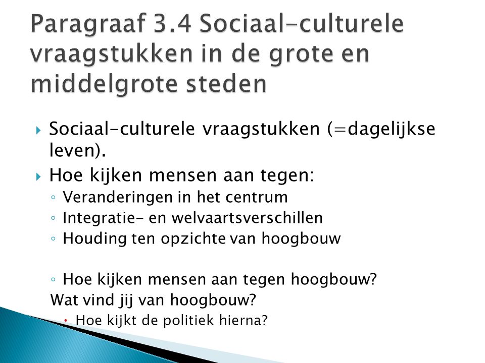 Paragraaf 3.4 Sociaal-culturele vraagstukken in de grote en middelgrote steden