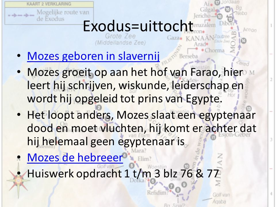Exodus=uittocht Mozes geboren in slavernij