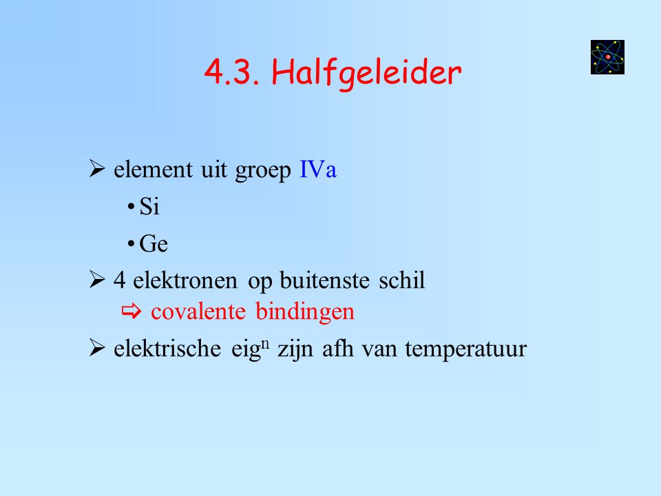 4.3. Halfgeleider element uit groep IVa Si Ge