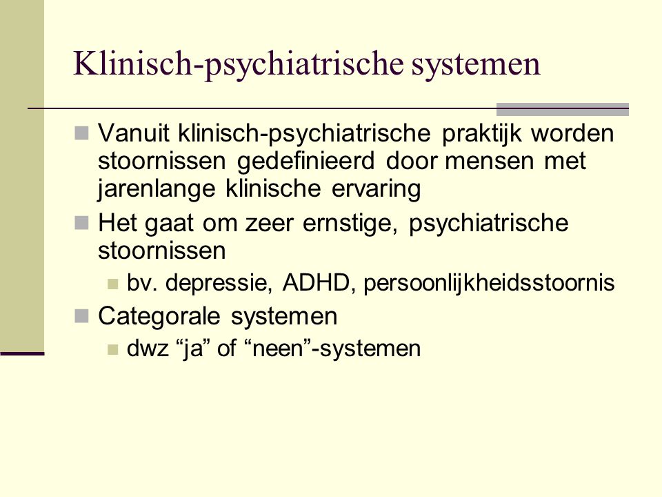 Klinisch-psychiatrische systemen
